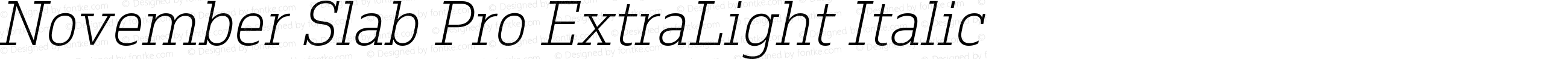 November Slab Pro ExtraLight Italic