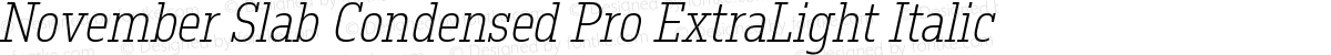 November Slab Condensed Pro ExtraLight Italic