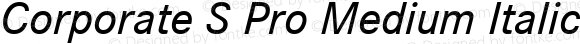 Corporate S Pro Medium Italic