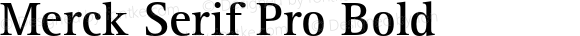 Merck Serif Pro Bold
