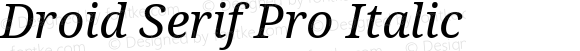 Droid Serif Pro Italic