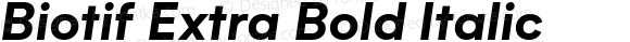 Biotif Extra Bold Italic