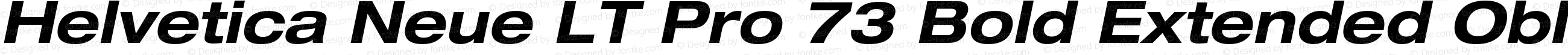 Helvetica Neue LT Pro 73 Bold Extended Oblique