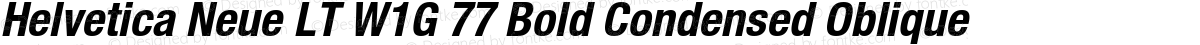 Helvetica Neue LT W1G 77 Bold Condensed Oblique