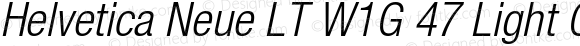 Helvetica Neue LT W1G 47 Light Condensed Oblique