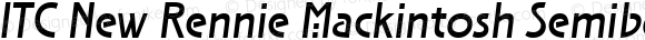 ITC New Rennie Mackintosh Semibold Italic