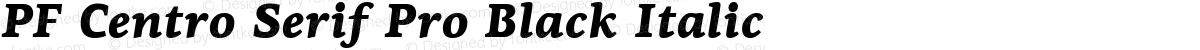 PF Centro Serif Pro Black Italic