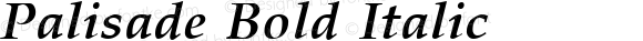 Palisade Bold Italic