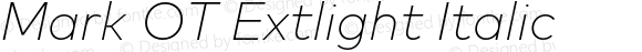 Mark OT Extlight Italic