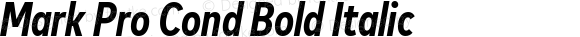 Mark Pro Cond Bold Italic