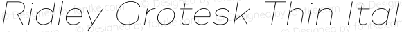 RidleyGrotesk-ThinItalic