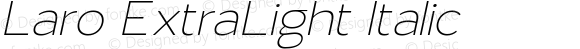 Laro ExtraLight Italic