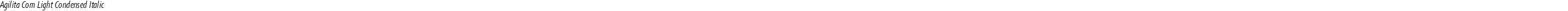 Agilita Com Light Condensed Italic
