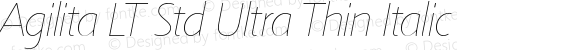 Agilita LT Std Ultra Thin Italic