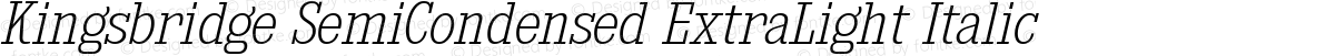 Kingsbridge SemiCondensed ExtraLight Italic