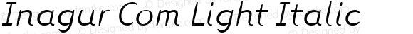 Inagur Com Light Italic