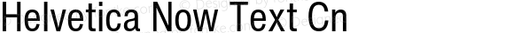 Helvetica Now Text Cn