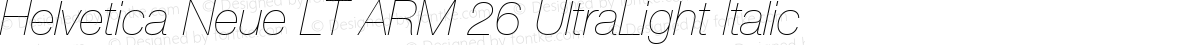 Helvetica Neue LT ARM 26 UltraLight Italic