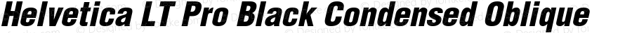 Helvetica LT Pro Black Cond Italic