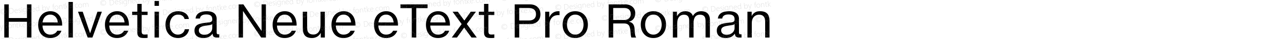 Helvetica Neue eText Pro Roman