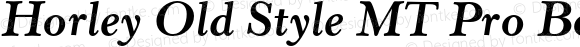 Horley Old Style MT Pro Bold Italic Version 3.000 Build 1000