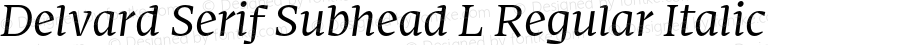 Delvard Serif Subhead L Regular Italic