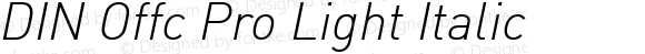 DIN Offc Pro Light Italic