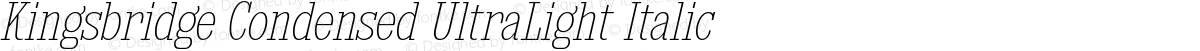 Kingsbridge Condensed UltraLight Italic