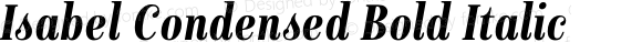 Isabel Condensed Bold Italic