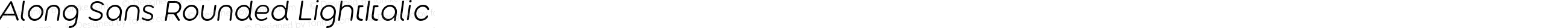 Along Sans Rounded LightItalic