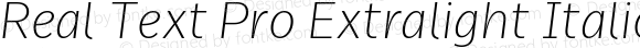 Real Text Pro Extralight Italic