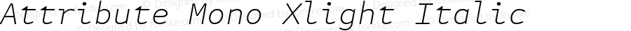 Attribute Mono Xlight Italic