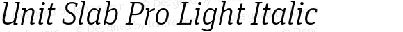 Unit Slab Pro Light Italic