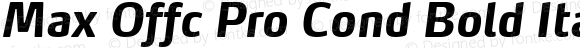 Max Offc Pro Cond Bold Italic
