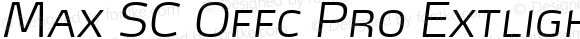 Max SC Offc Pro Extlight Italic