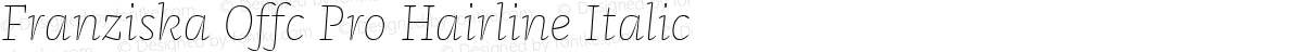 Franziska Offc Pro Hairline Italic