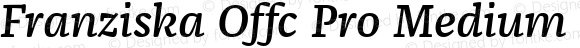 Franziska Offc Pro Medium Italic