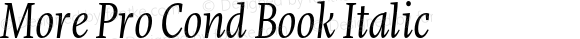 More Pro Cond Book Italic