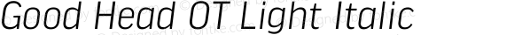 Good Head OT Light Italic