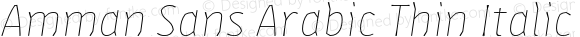 Amman Sans Arabic Thin Italic Version 7.504; 2010; Build 1009
