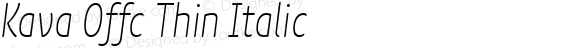 Kava Offc Thin Italic