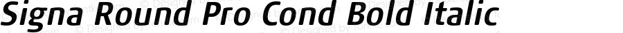 Signa Round Pro Cond Bold Italic