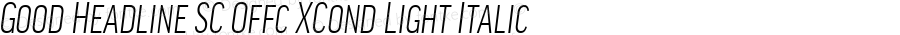 Good Headline SC Offc XCond Light Italic