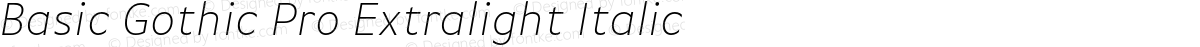 Basic Gothic Pro Extralight Italic