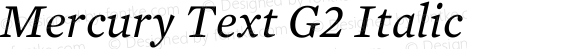 Mercury Text G2 Roman Italic