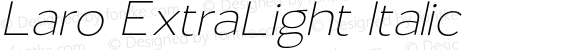 Laro ExtraLight Italic