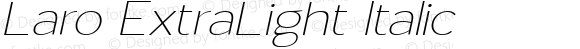 Laro ExtraLight Italic