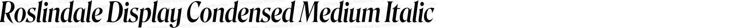 Roslindale Display Condensed Medium Italic