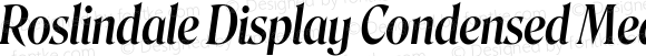 Roslindale Display Condensed Medium Italic