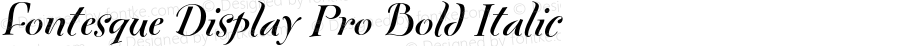 Fontesque Display Pro Bold Italic